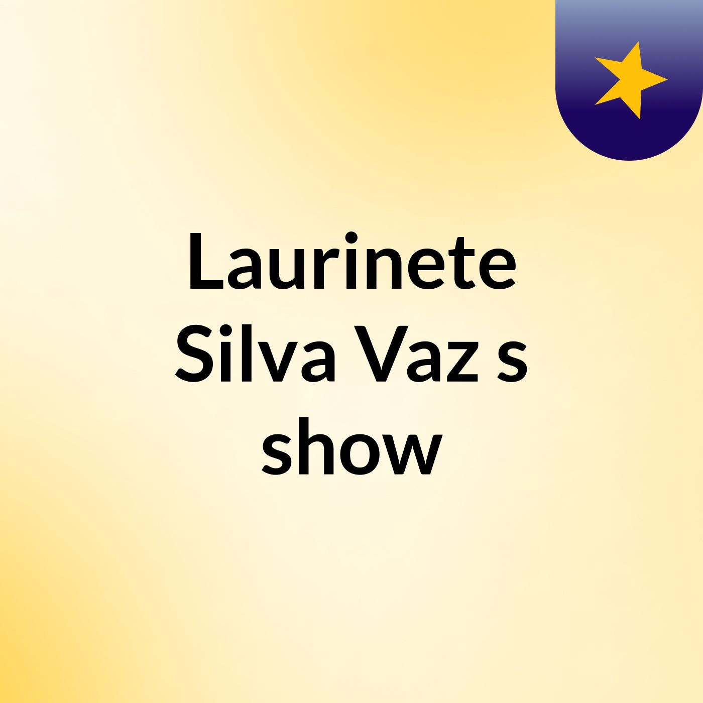 Laurinete Silva Vaz's show