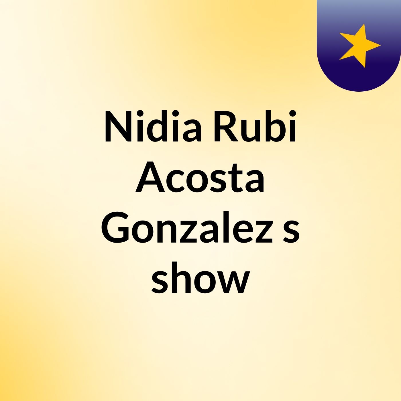 Nidia Rubi Acosta Gonzalez's show