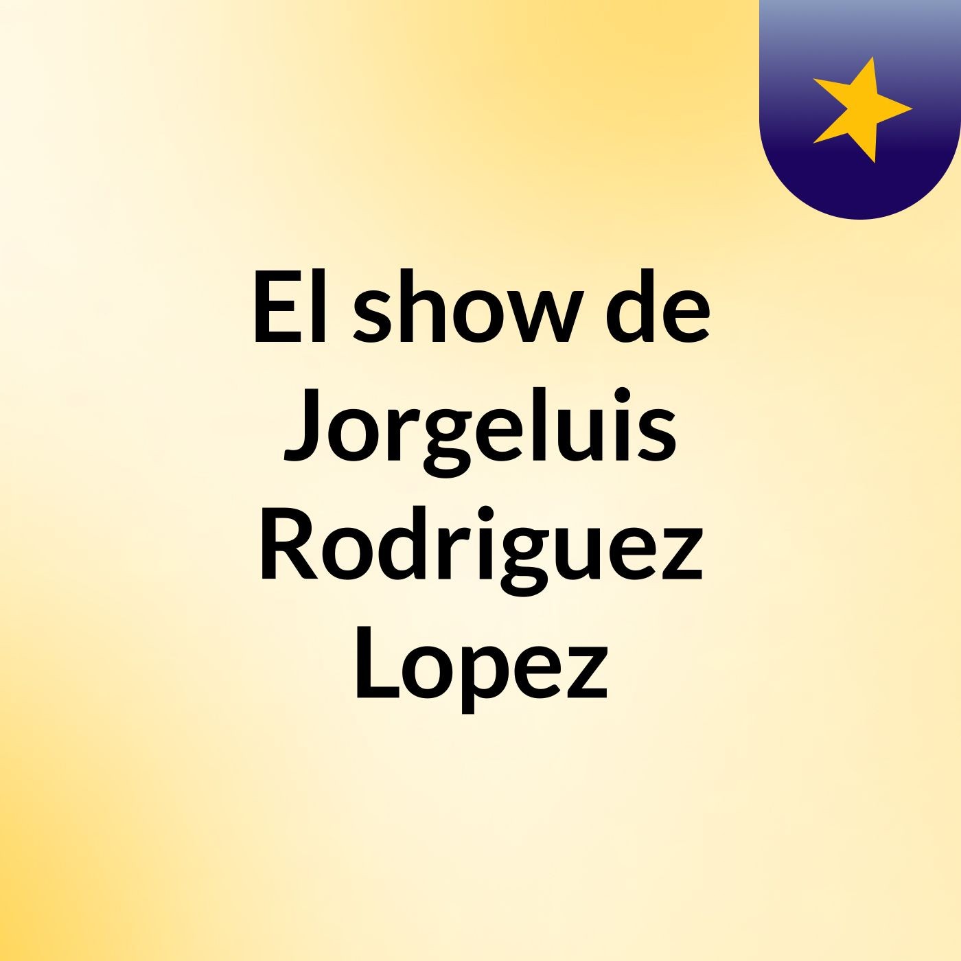 El show de Jorgeluis Rodriguez Lopez
