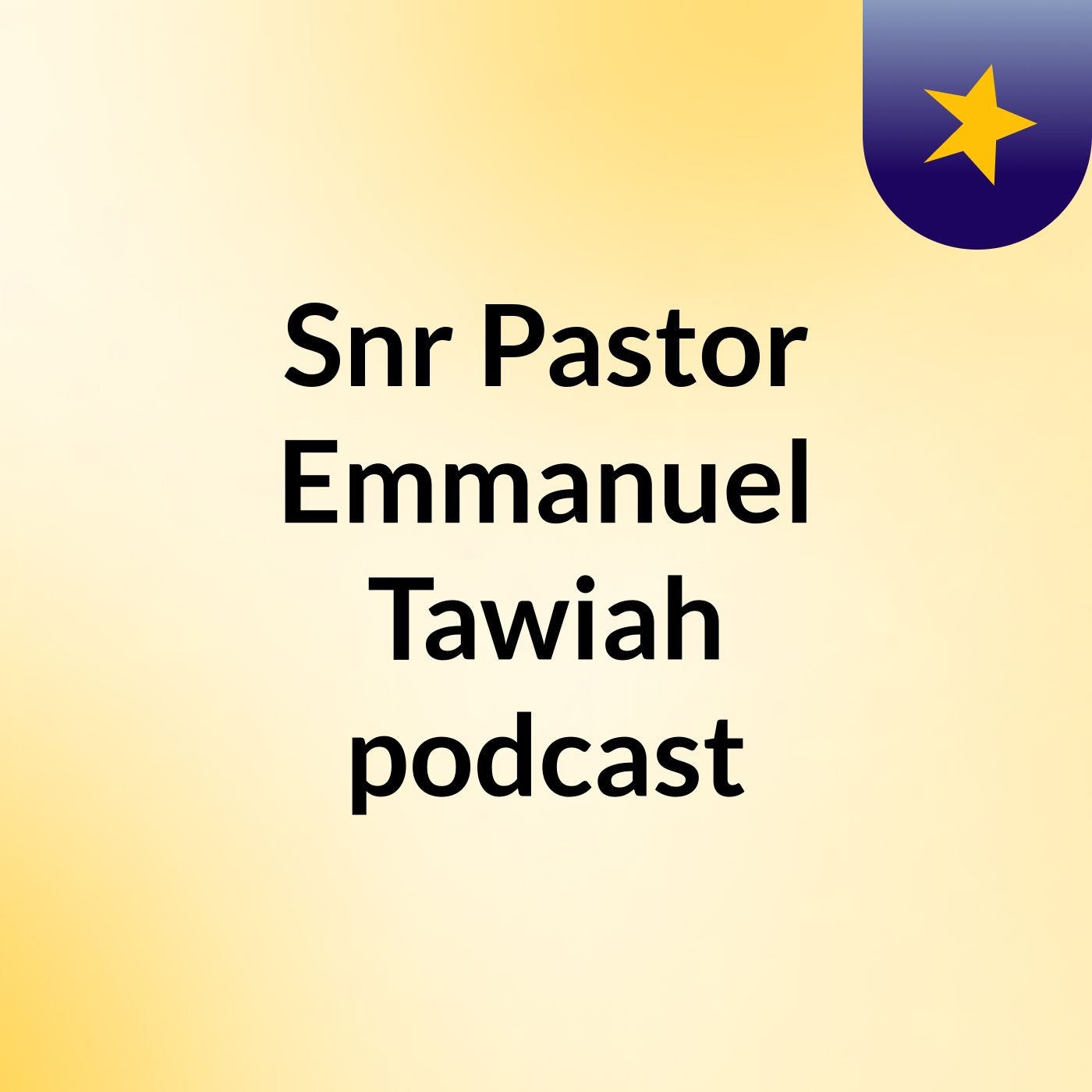 Snr Pastor Emmanuel Tawiah podcast