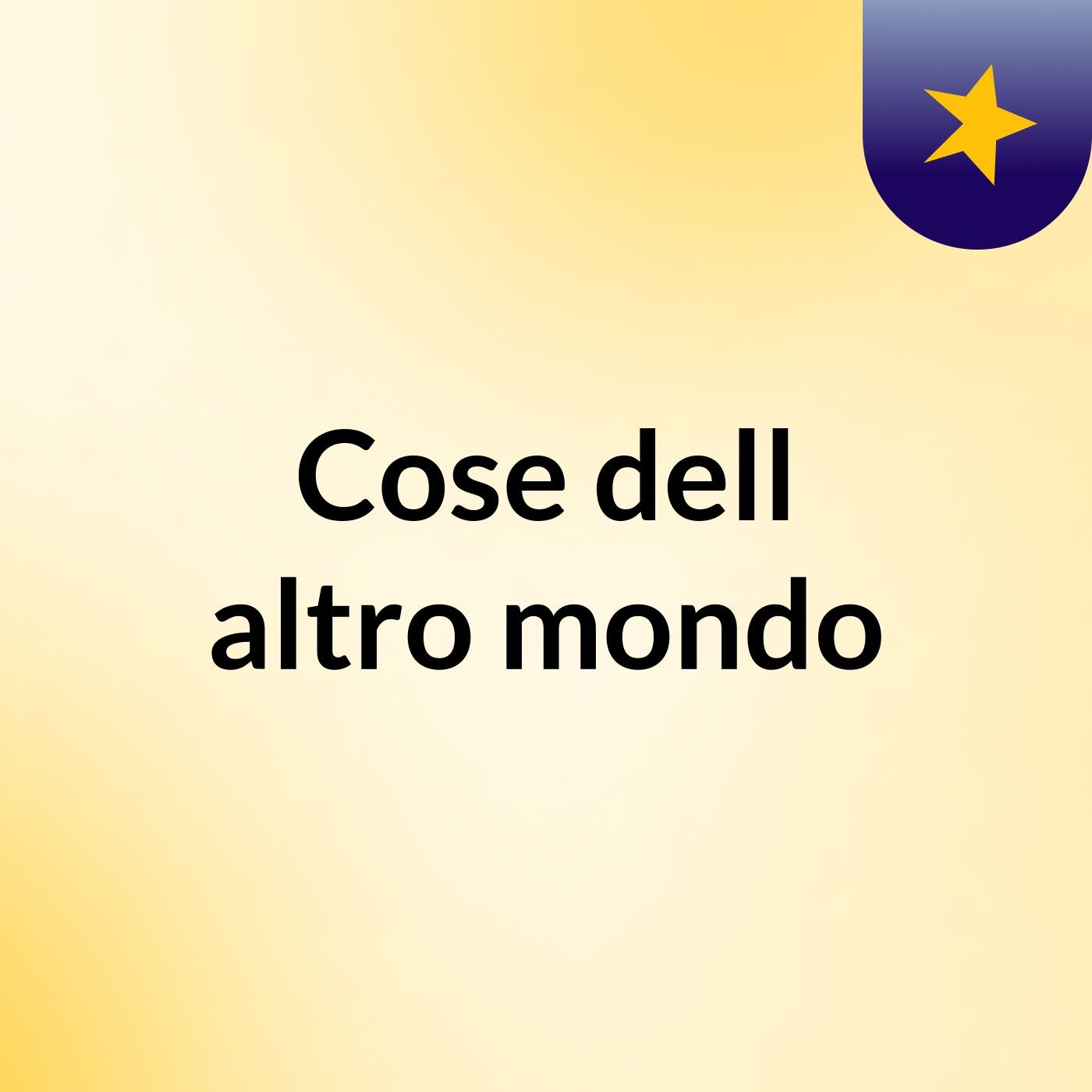Cose dell'altro mondo