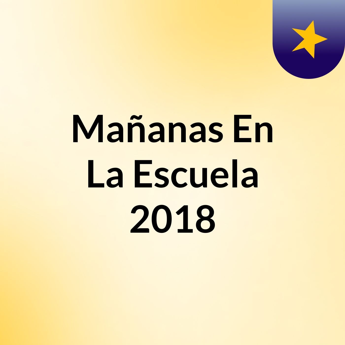 Mañanas En La Escuela 2018 cover art