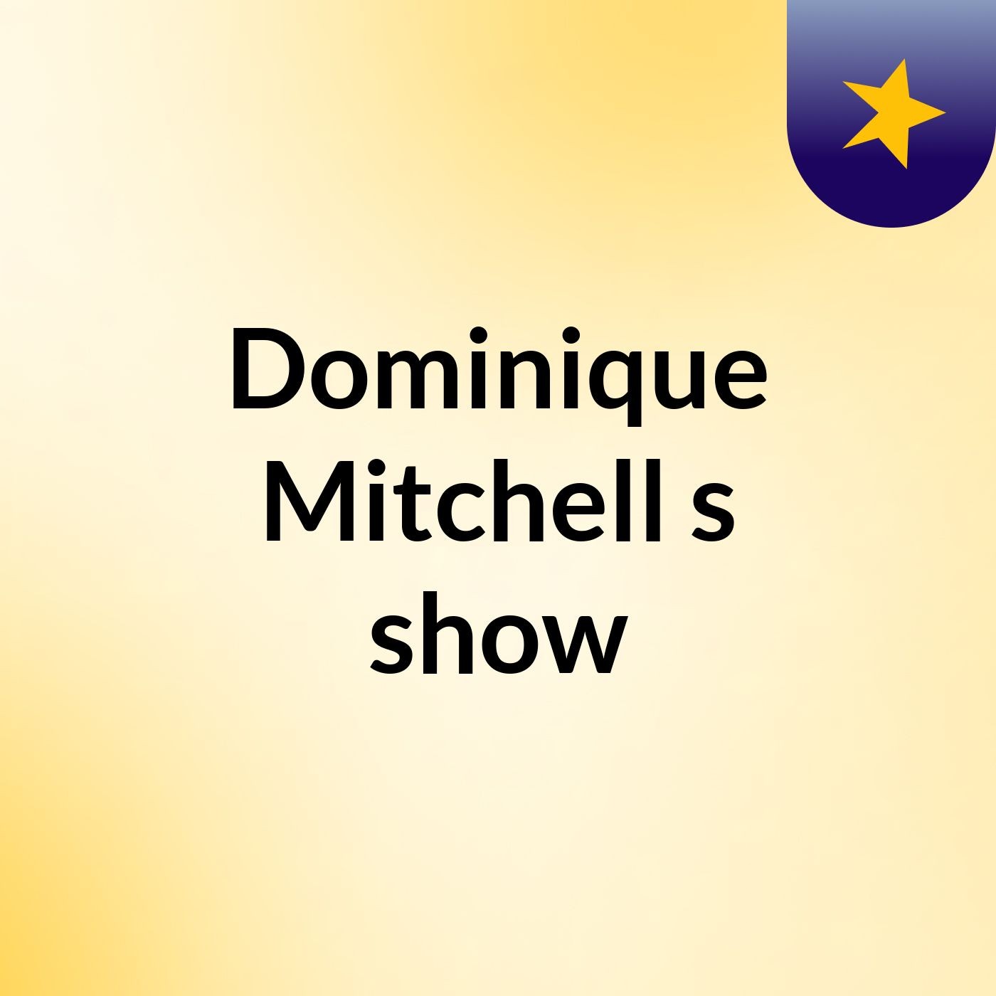Dominique Mitchell's show