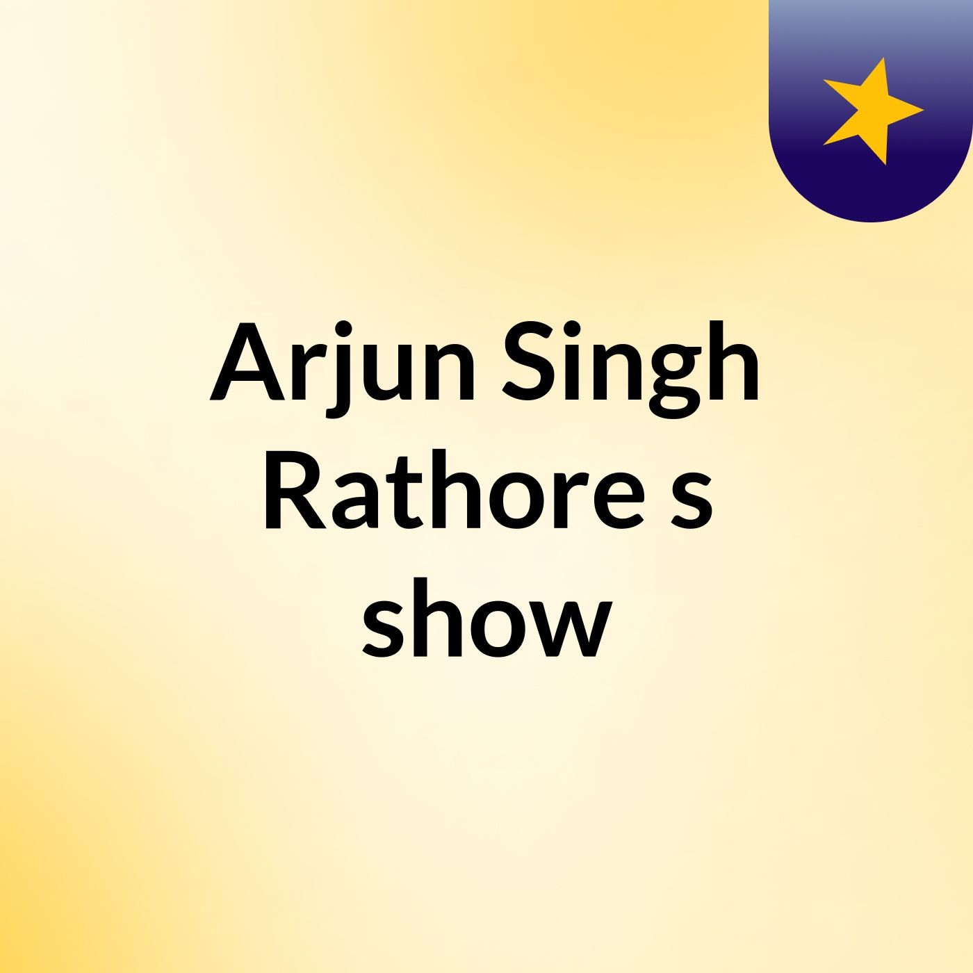 Arjun Singh Rathore's show
