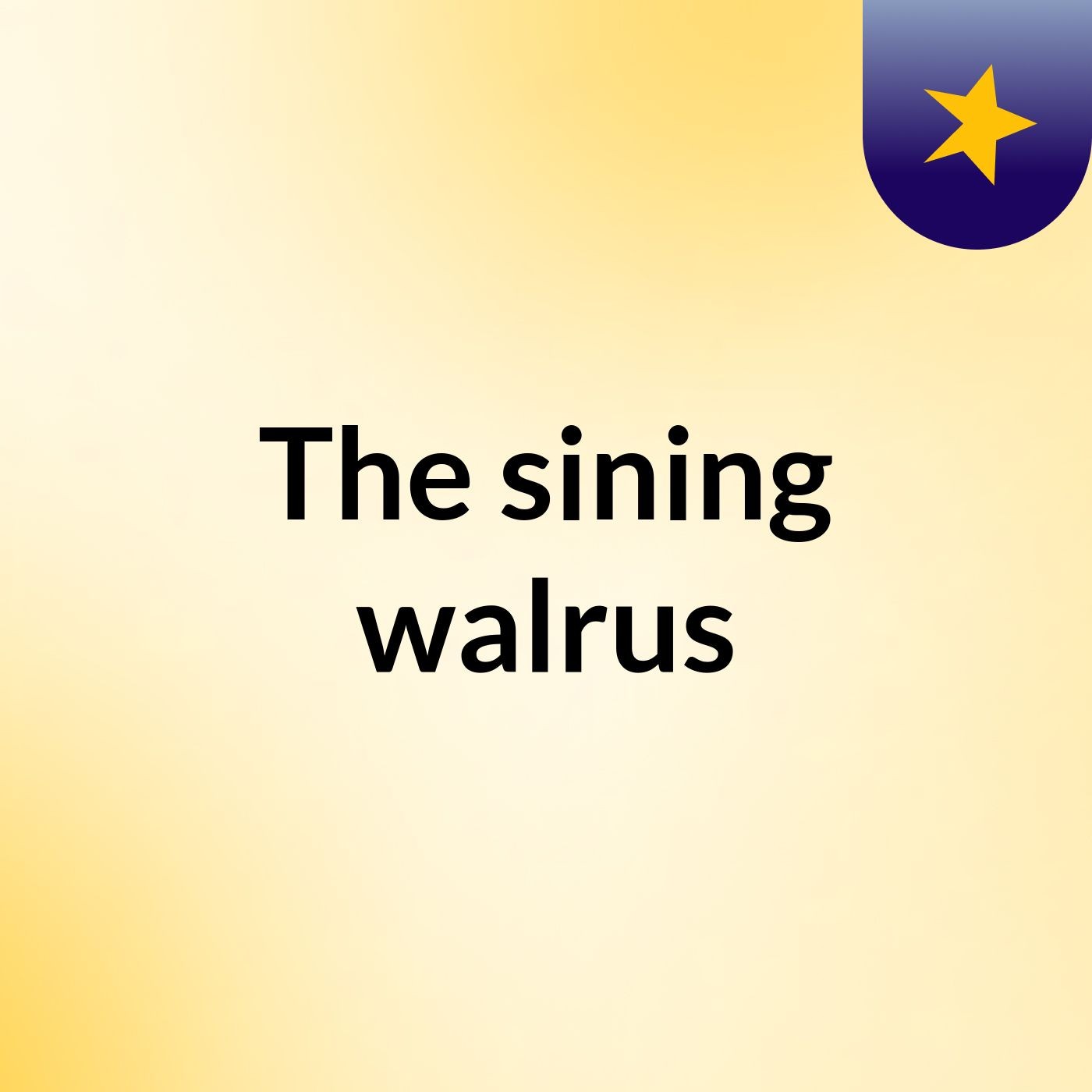 The sining walrus podcast artwork