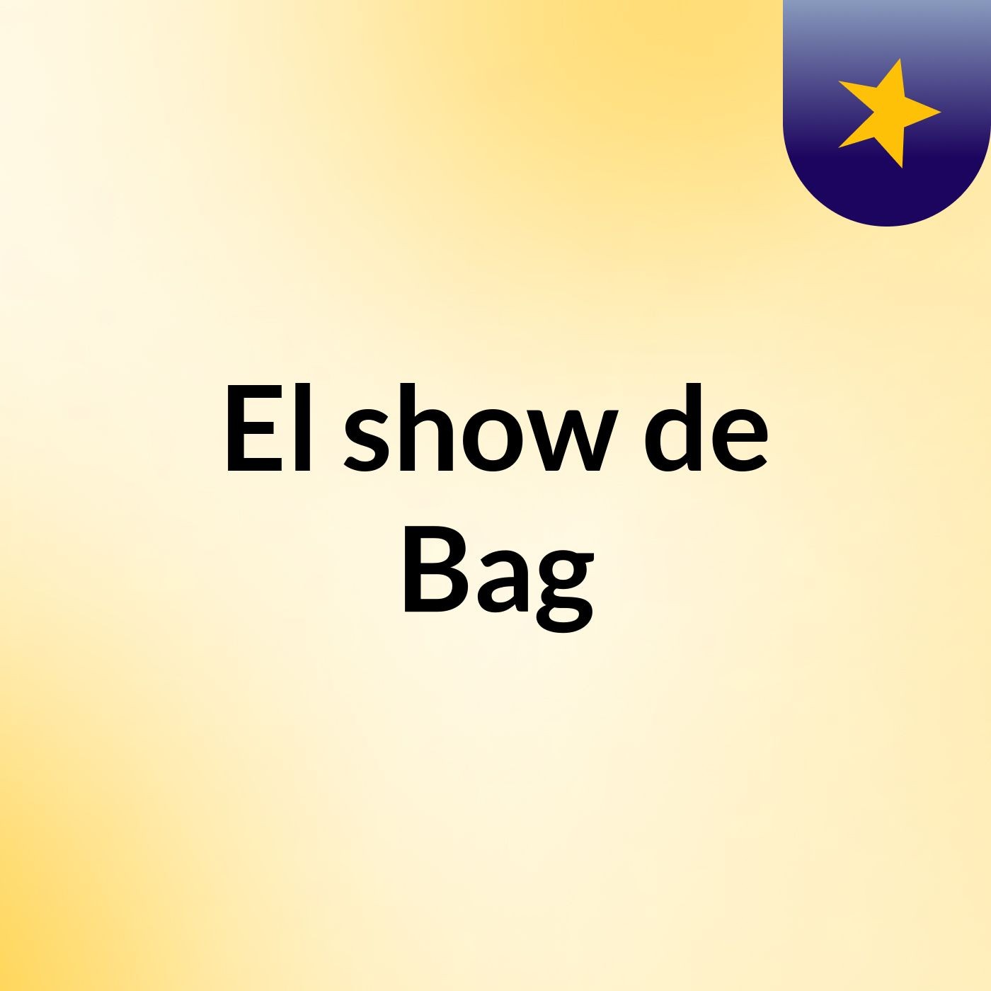El show de Bag