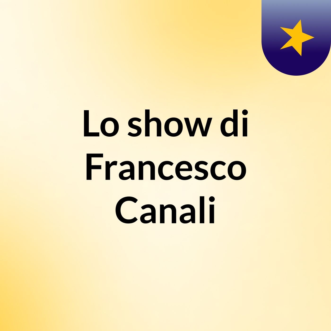Lo show di Francesco Canali