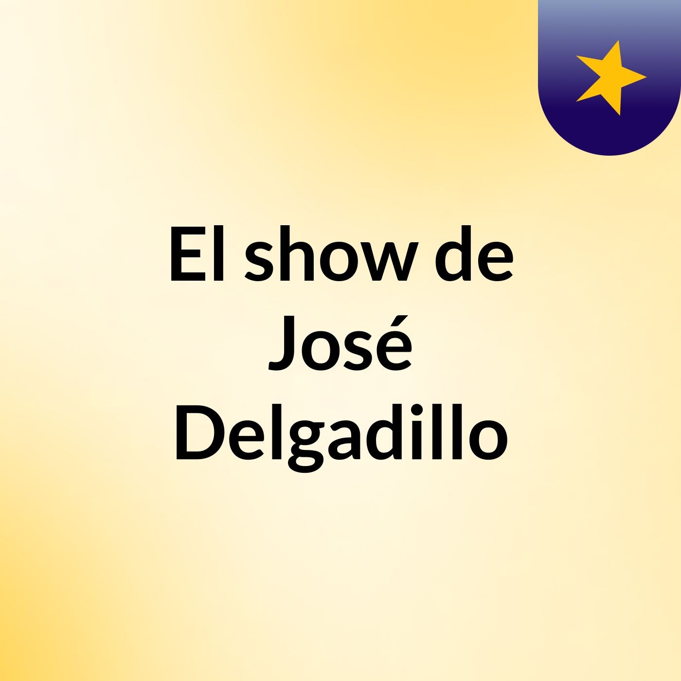 El show de José Delgadillo