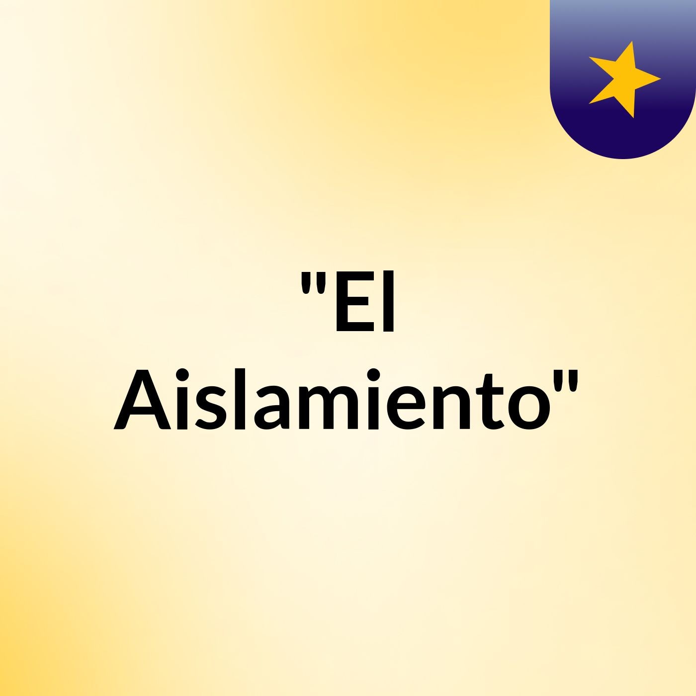 "El Aislamiento"