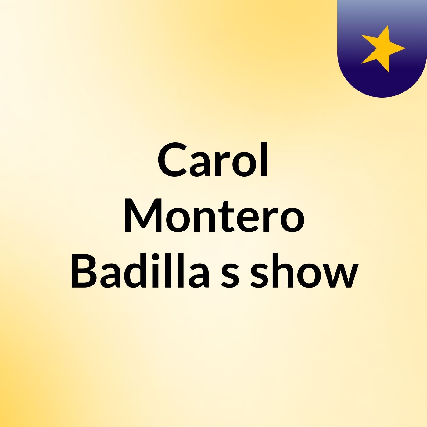 Carol Montero Badilla's show