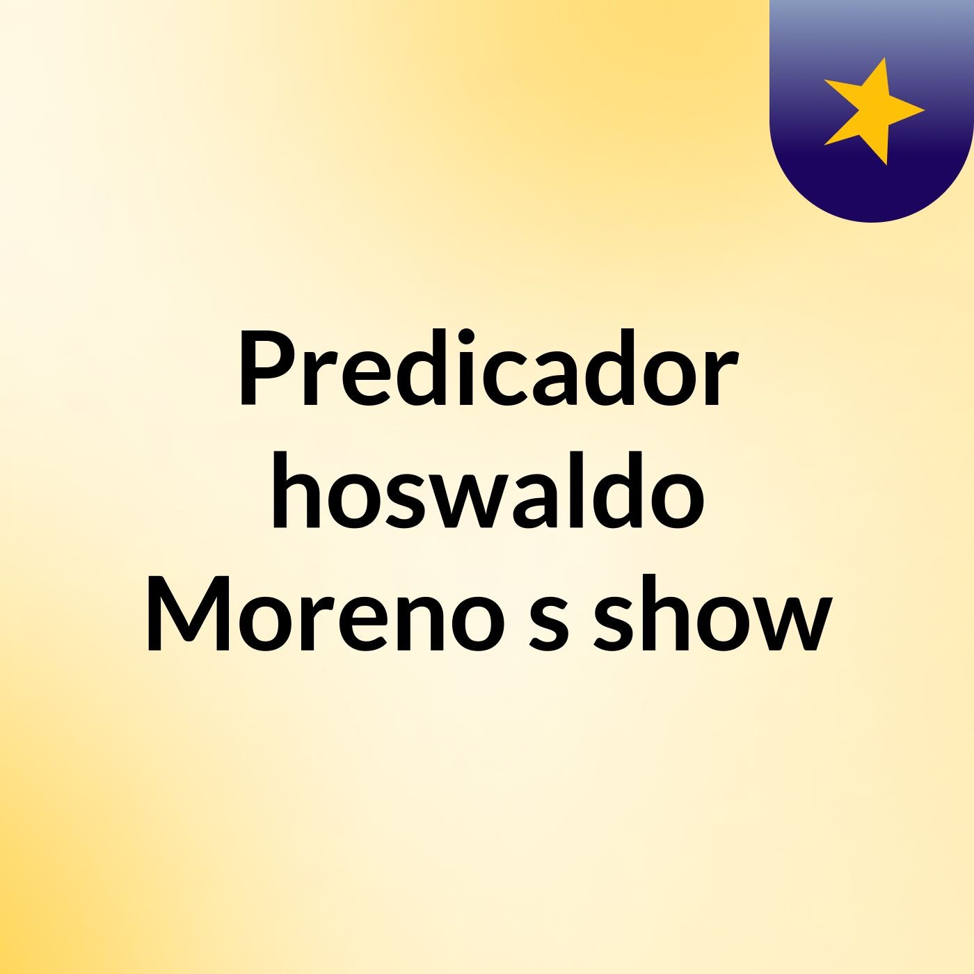 Predicador hoswaldo Moreno\'s show
