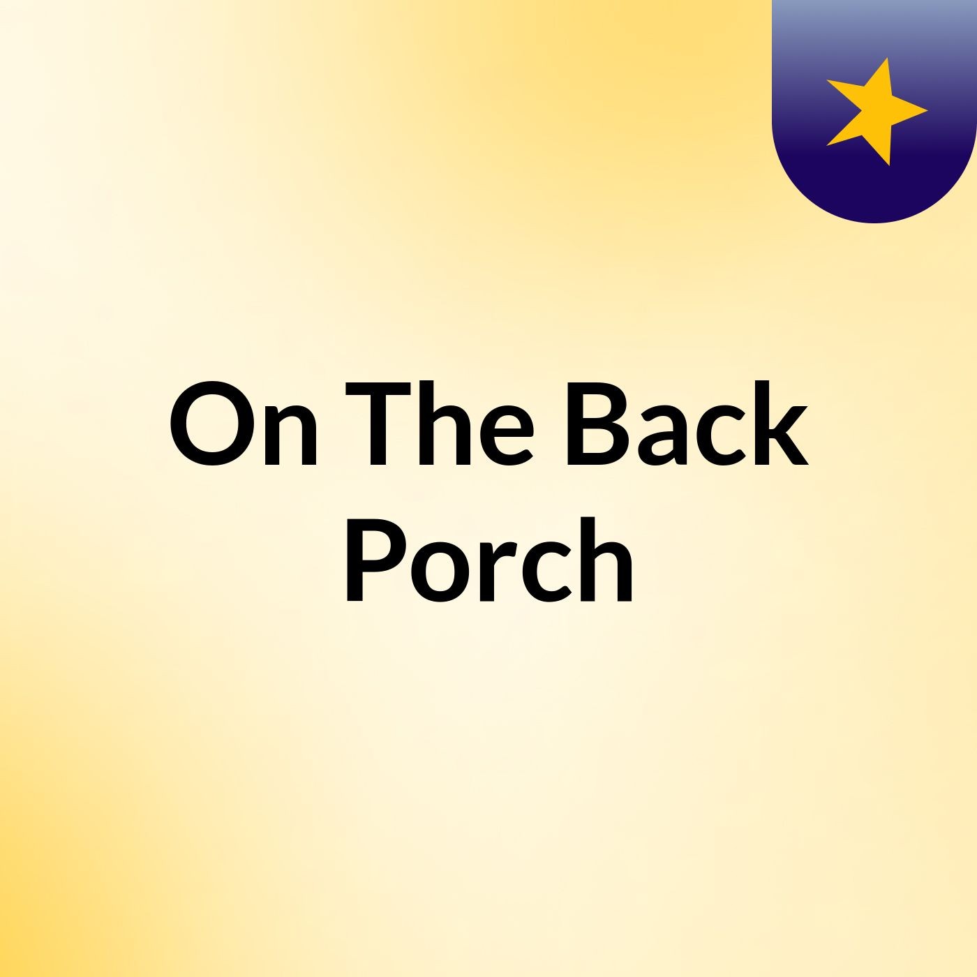 On The Back Porch podcast artwork