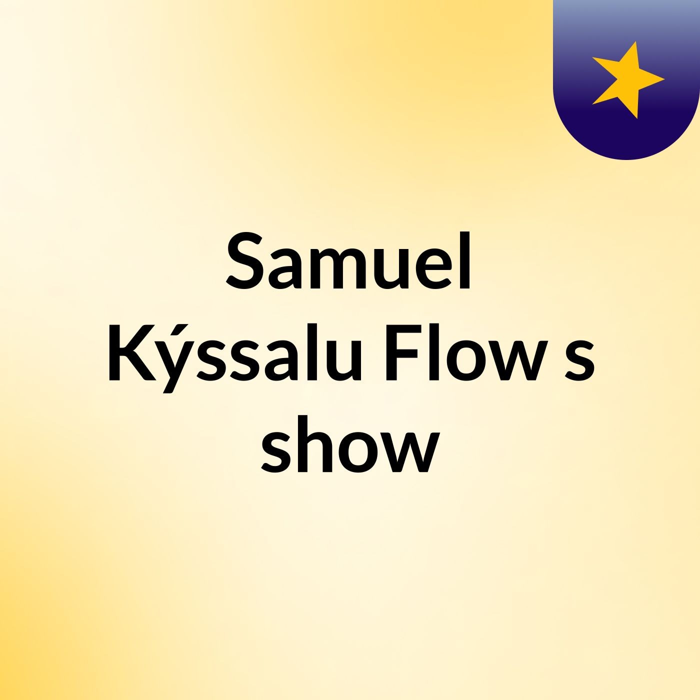 Samuel Kýssalu Flow's show