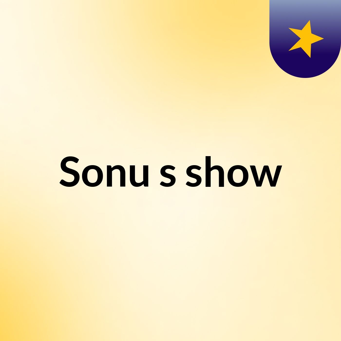 Sonu's show