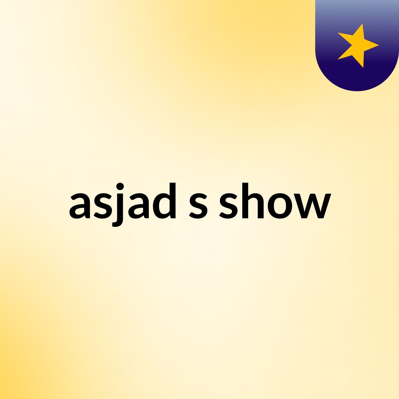 asjad's show