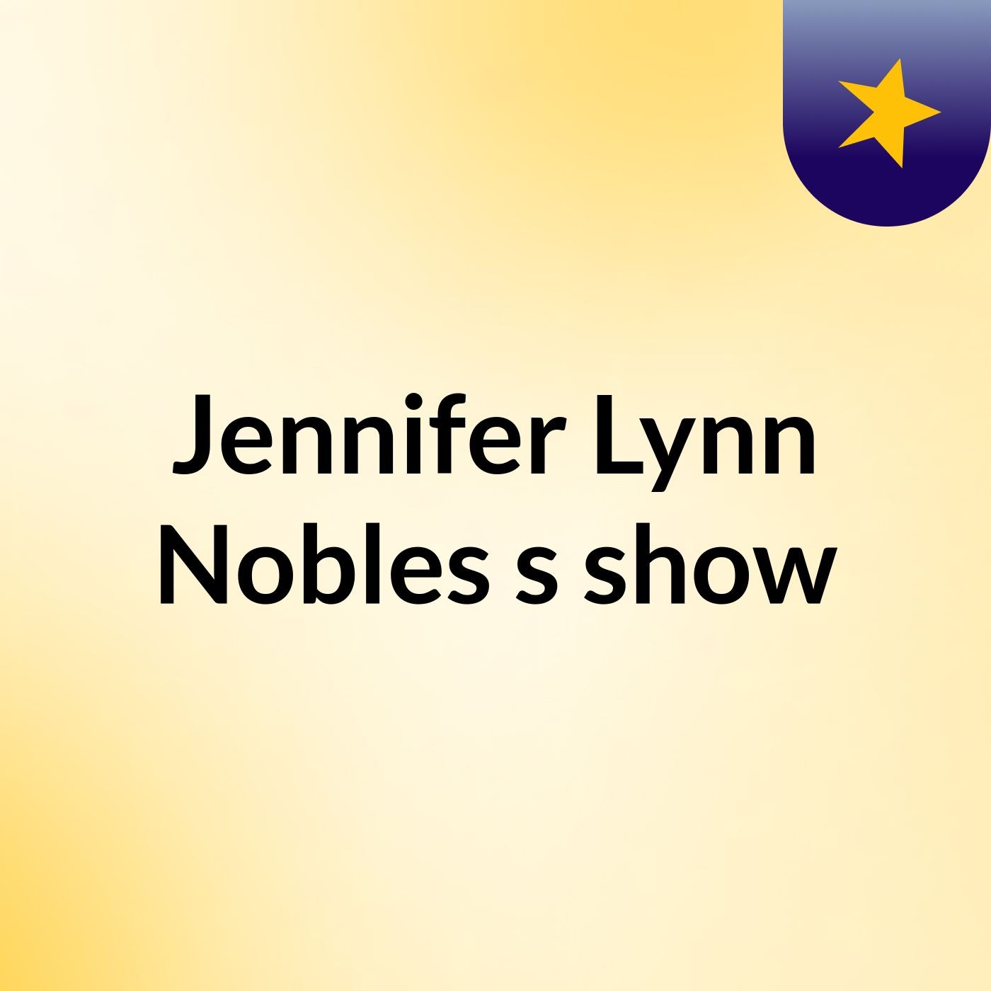 Jennifer Lynn Nobles's show