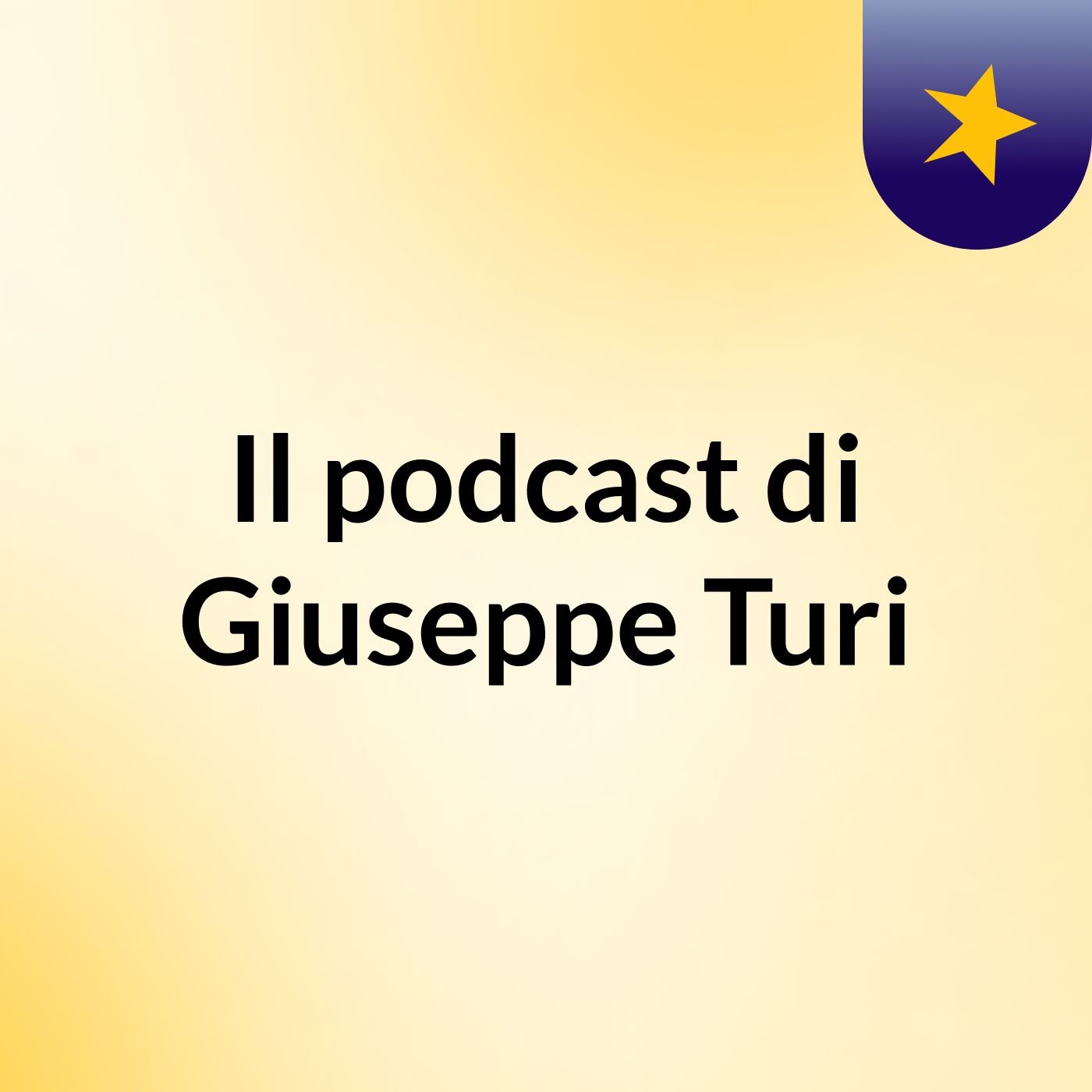 Il podcast di Giuseppe Turi