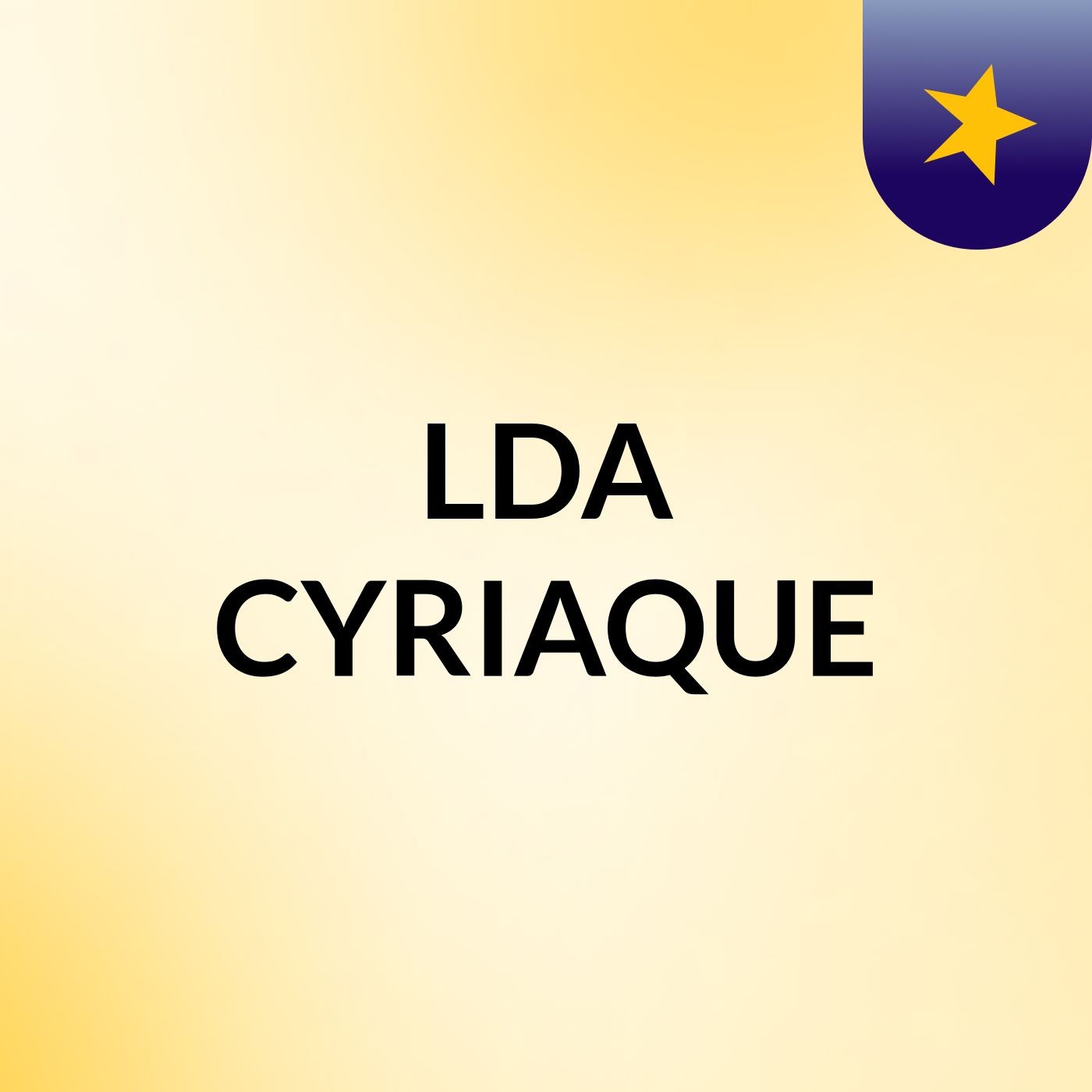 LDA CYRIAQUE