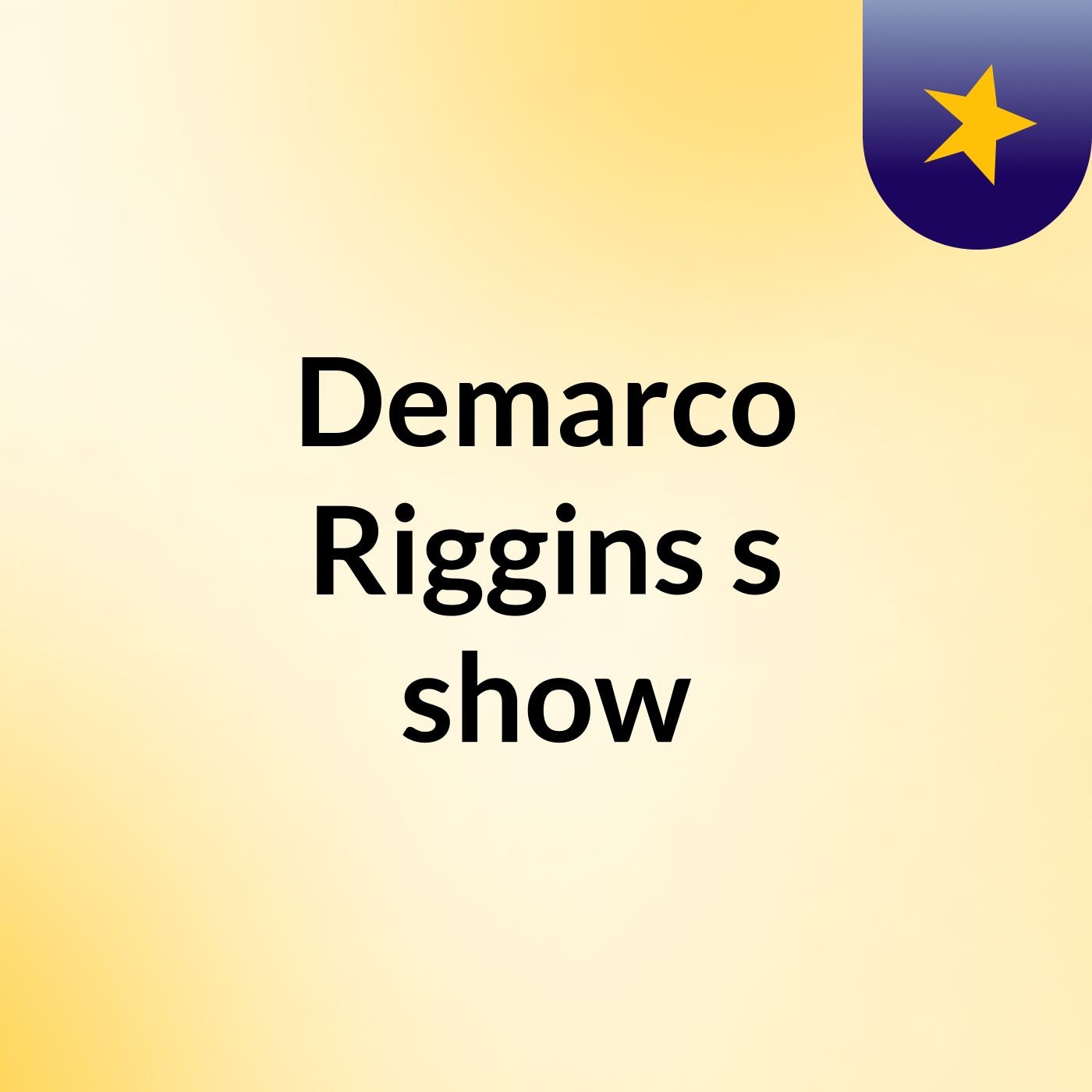 Episode 4 - Demarco Riggins's show
