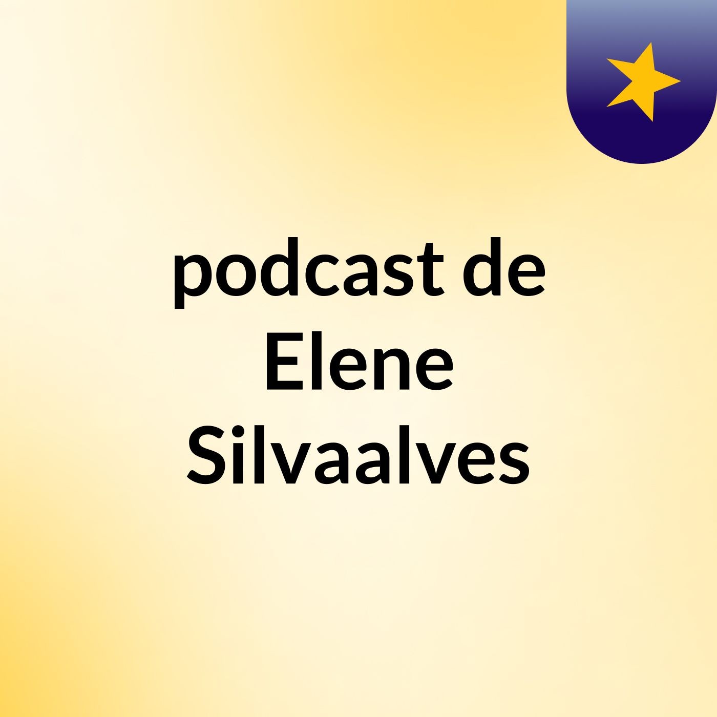 podcast de Elene Silvaalves podcast artwork