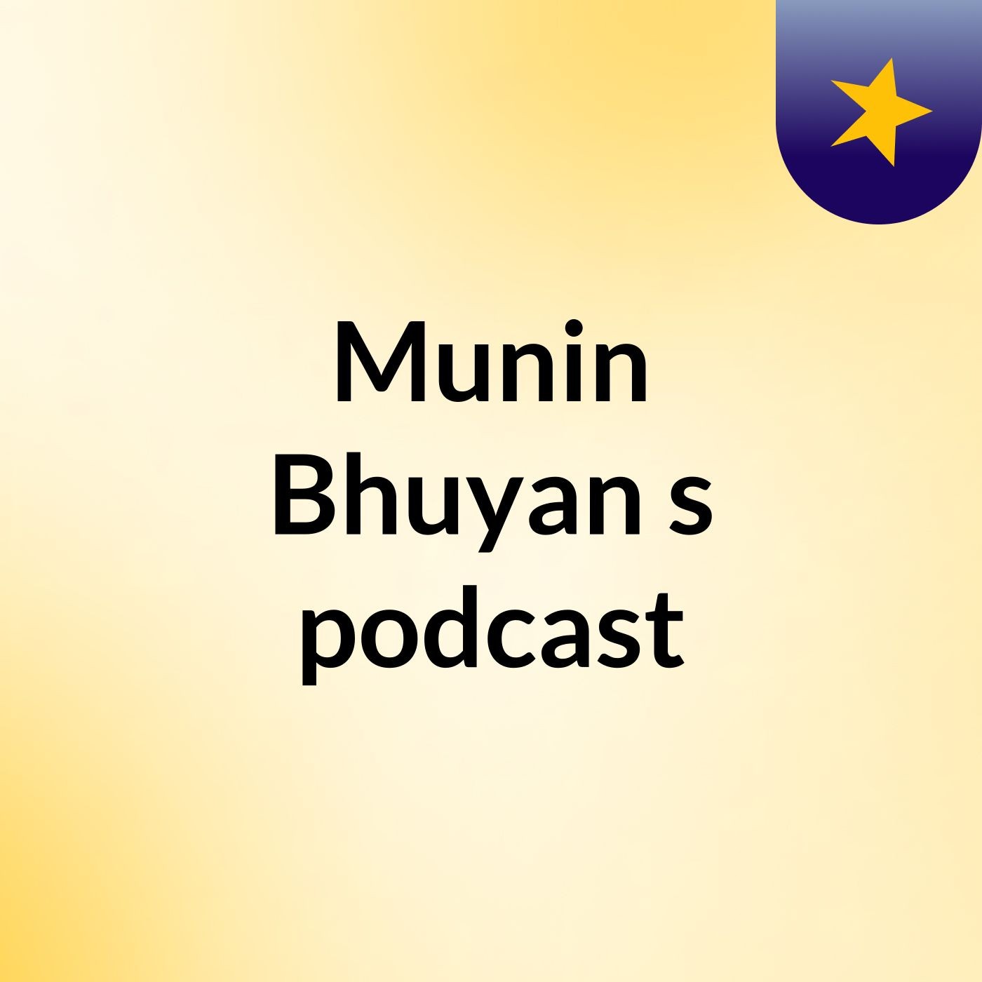 Munin Bhuyan's podcast