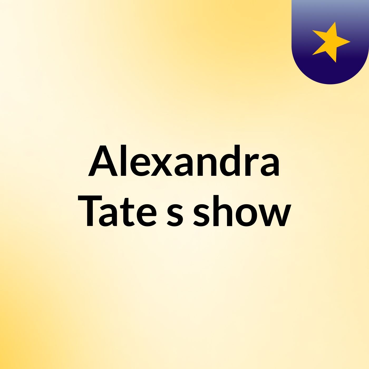 Alexandra Tate's show