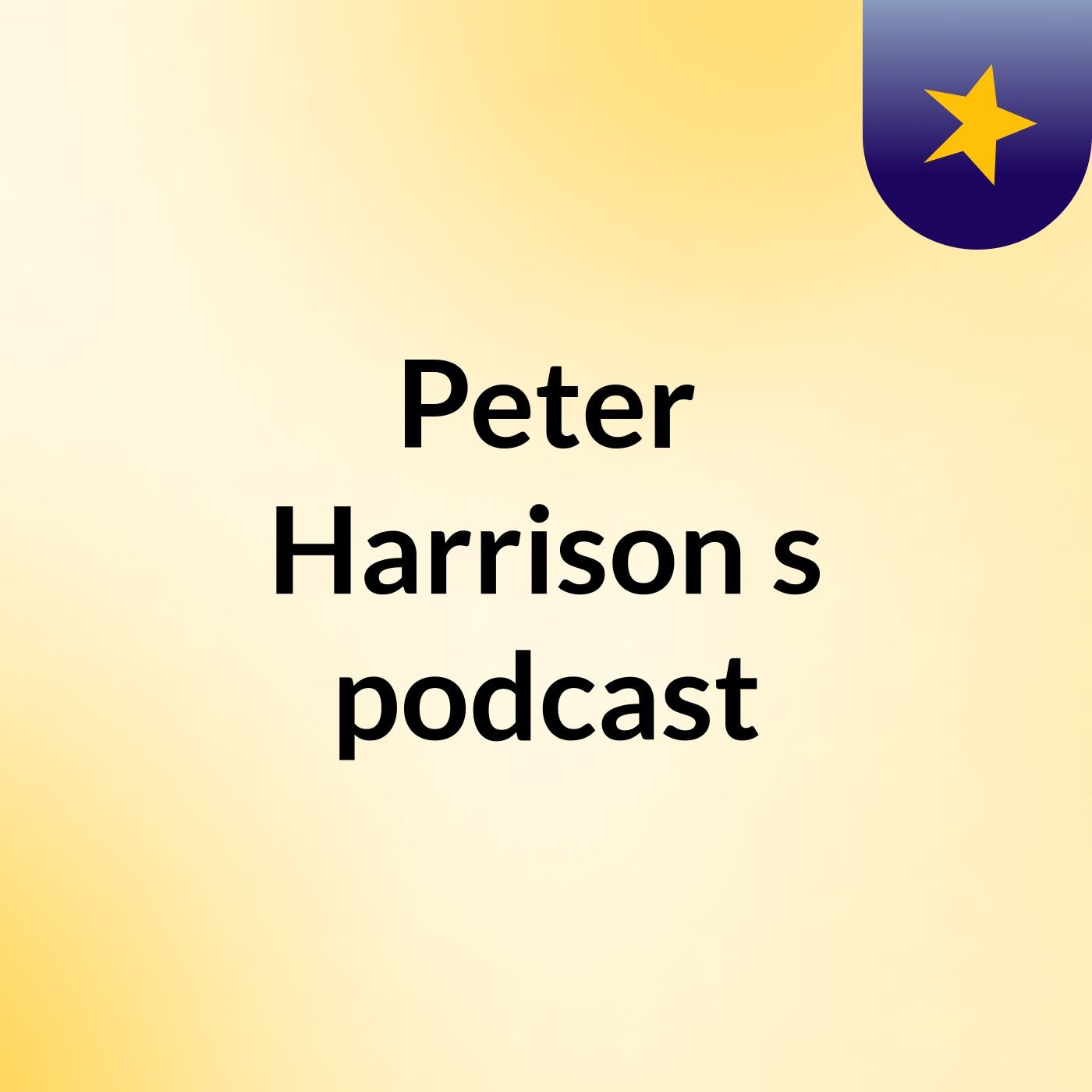 Peter Harrison's podcast