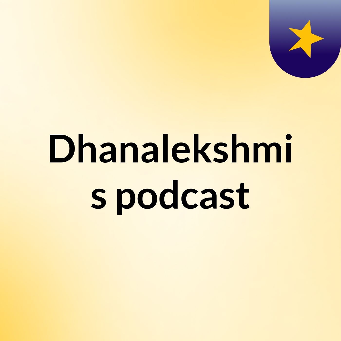 Dhanalekshmi's podcast