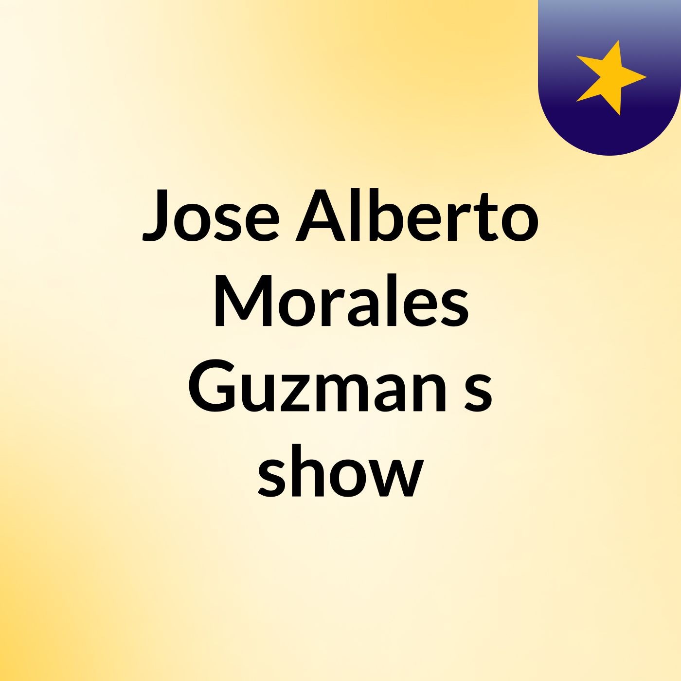 Jose Alberto Morales Guzman's show