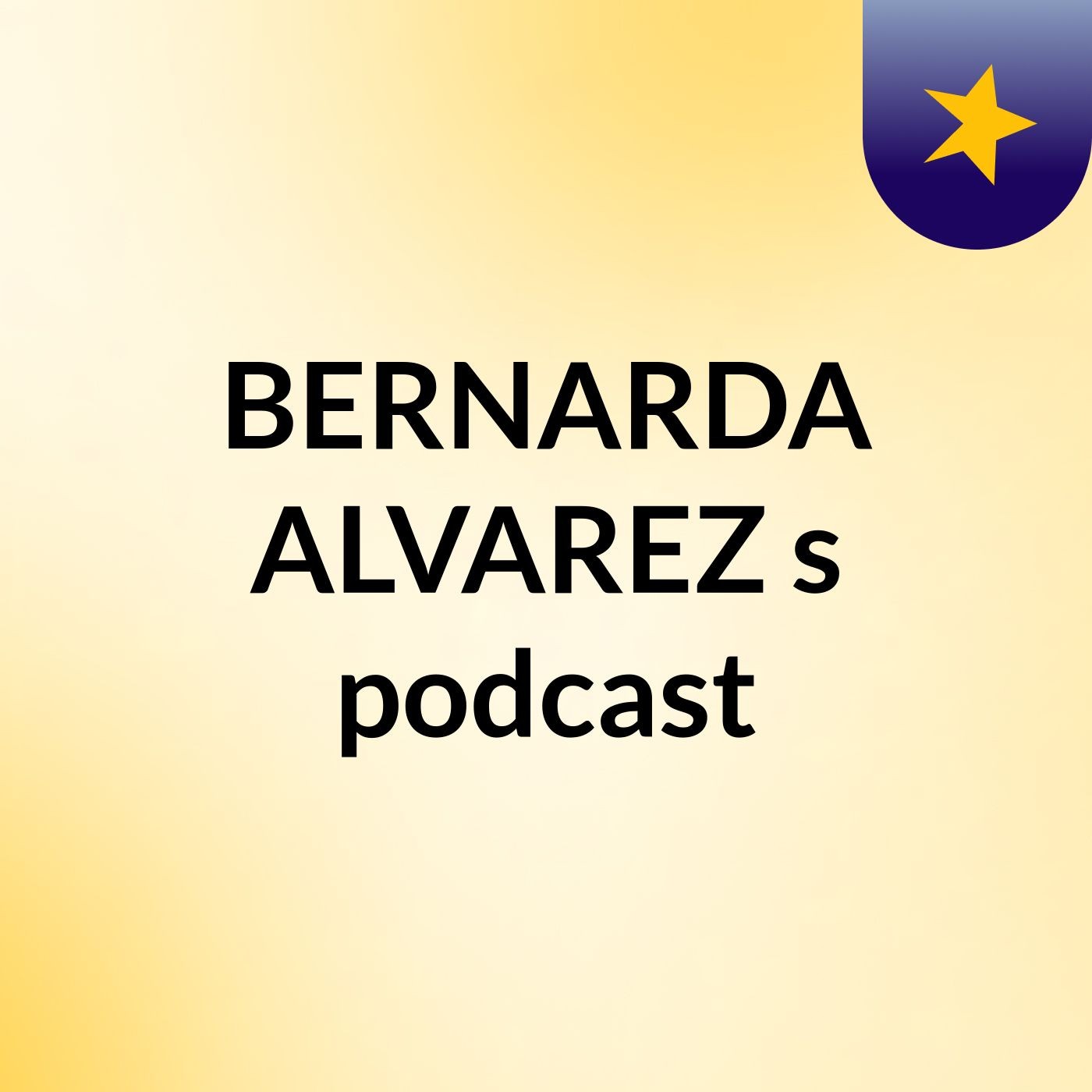 BERNARDA ALVAREZ's podcast