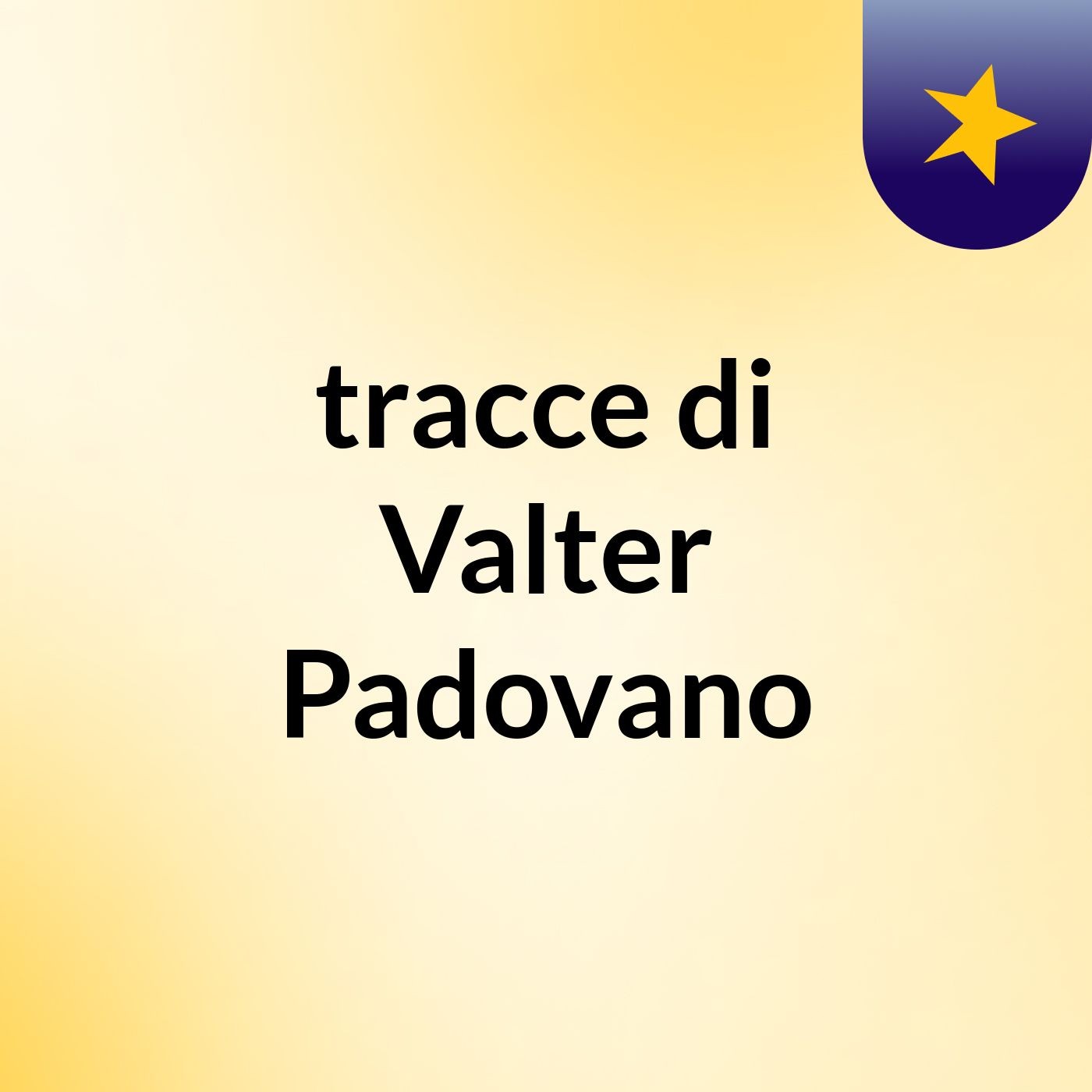 tracce di Valter Padovano