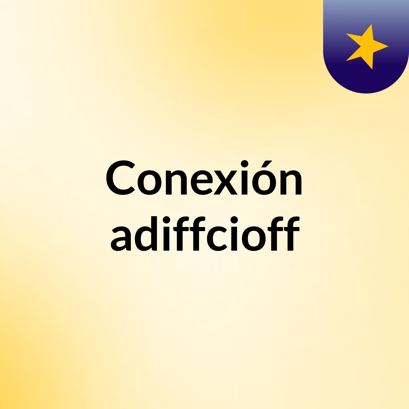 Conexión adiffcioff