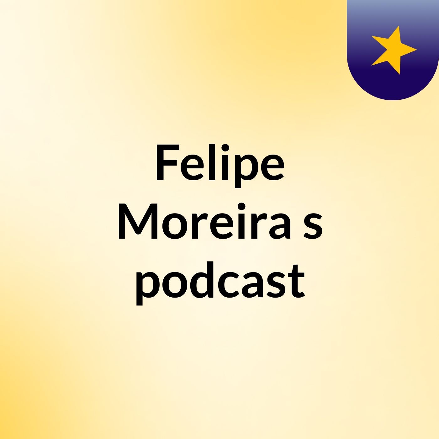 Felipe Moreira's podcast