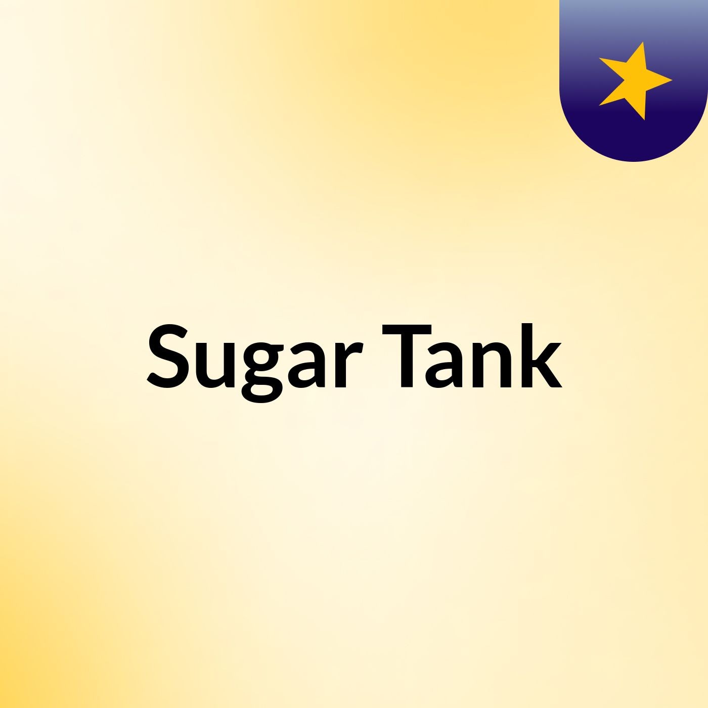 Sugar Tank