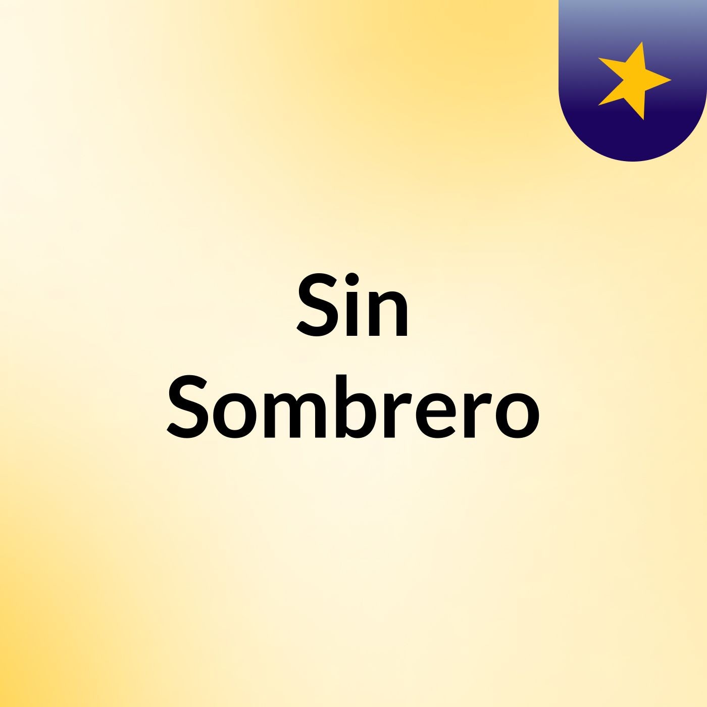 Sin Sombrero