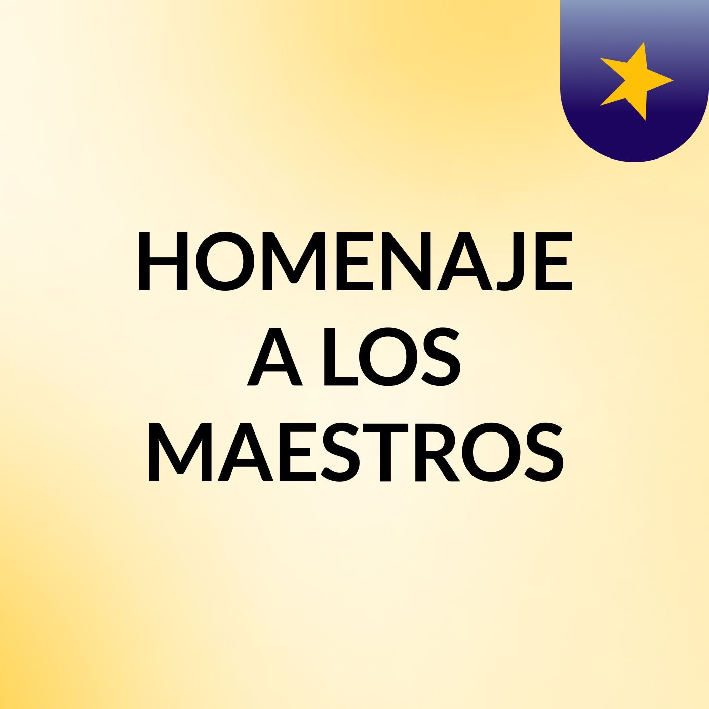 HOMENAJE A LOS MAESTROS