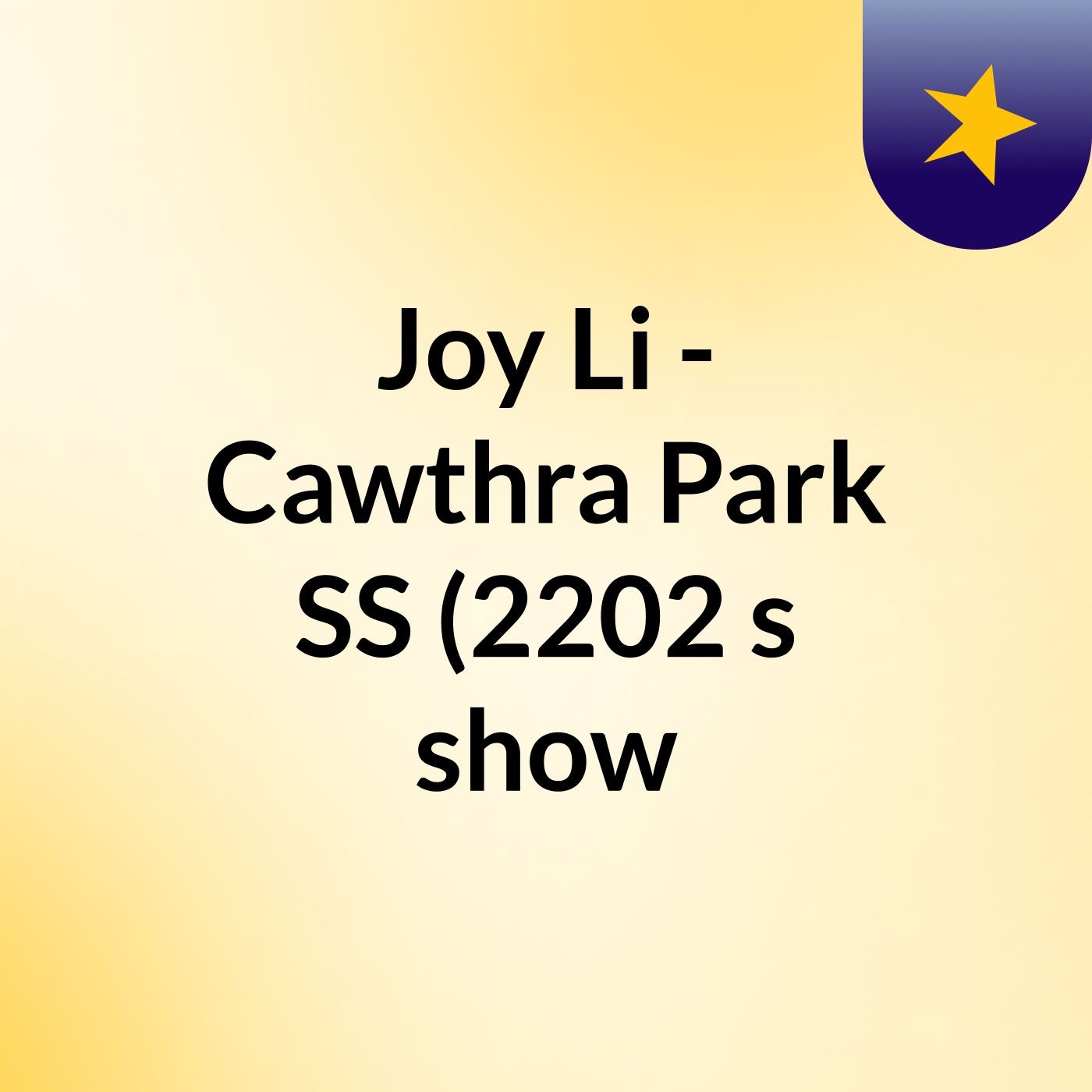 Joy Li - Cawthra Park SS (2202's show
