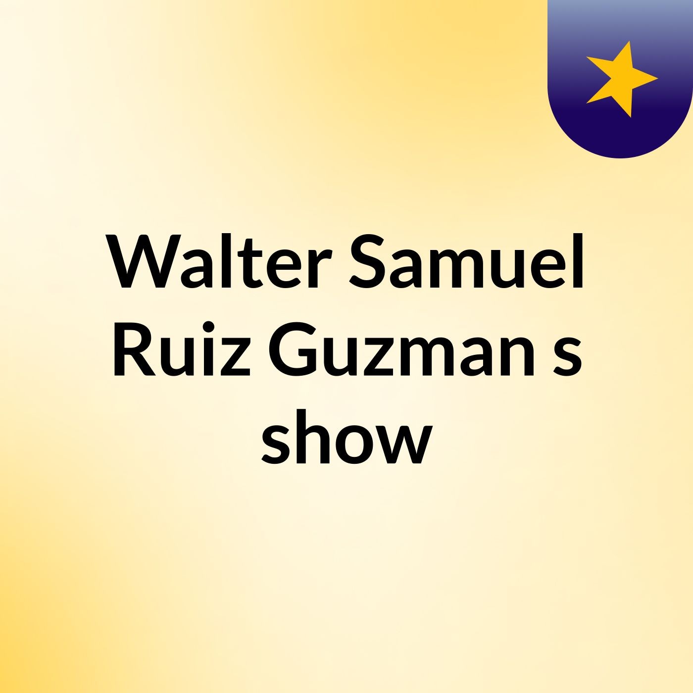 Walter Samuel Ruiz Guzman\'s show