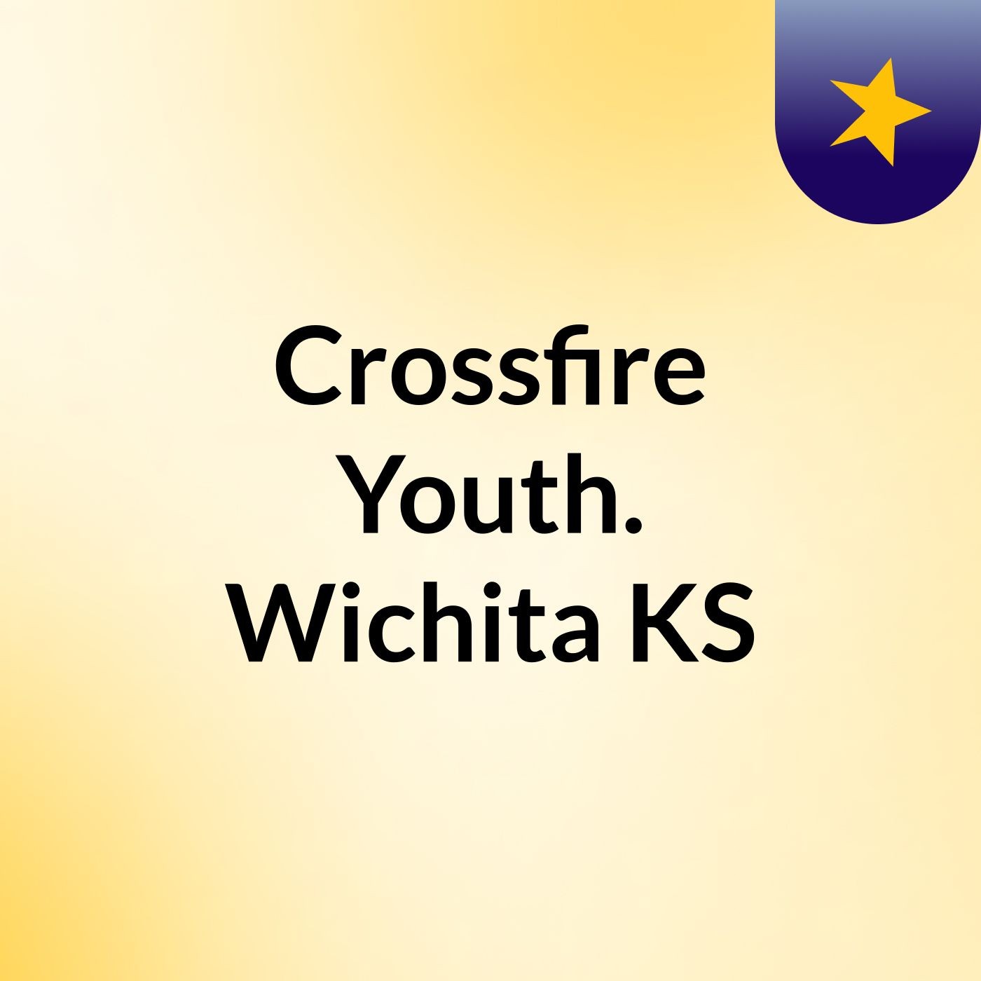 Crossfire Youth. Wichita,KS