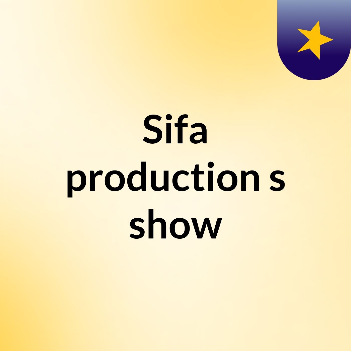 Sifa production's show