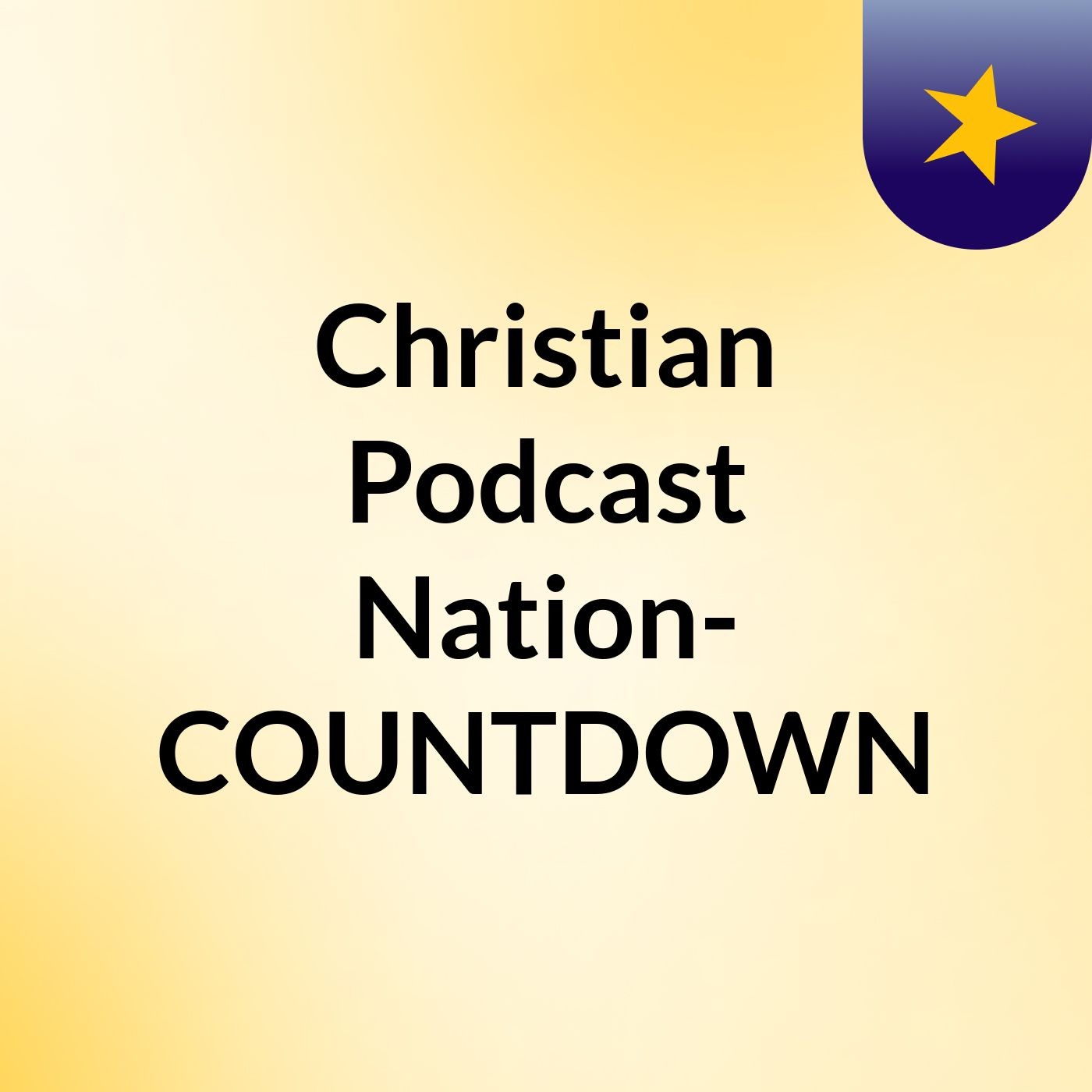 Christian Podcast Nation- COUNTDOWN cover art