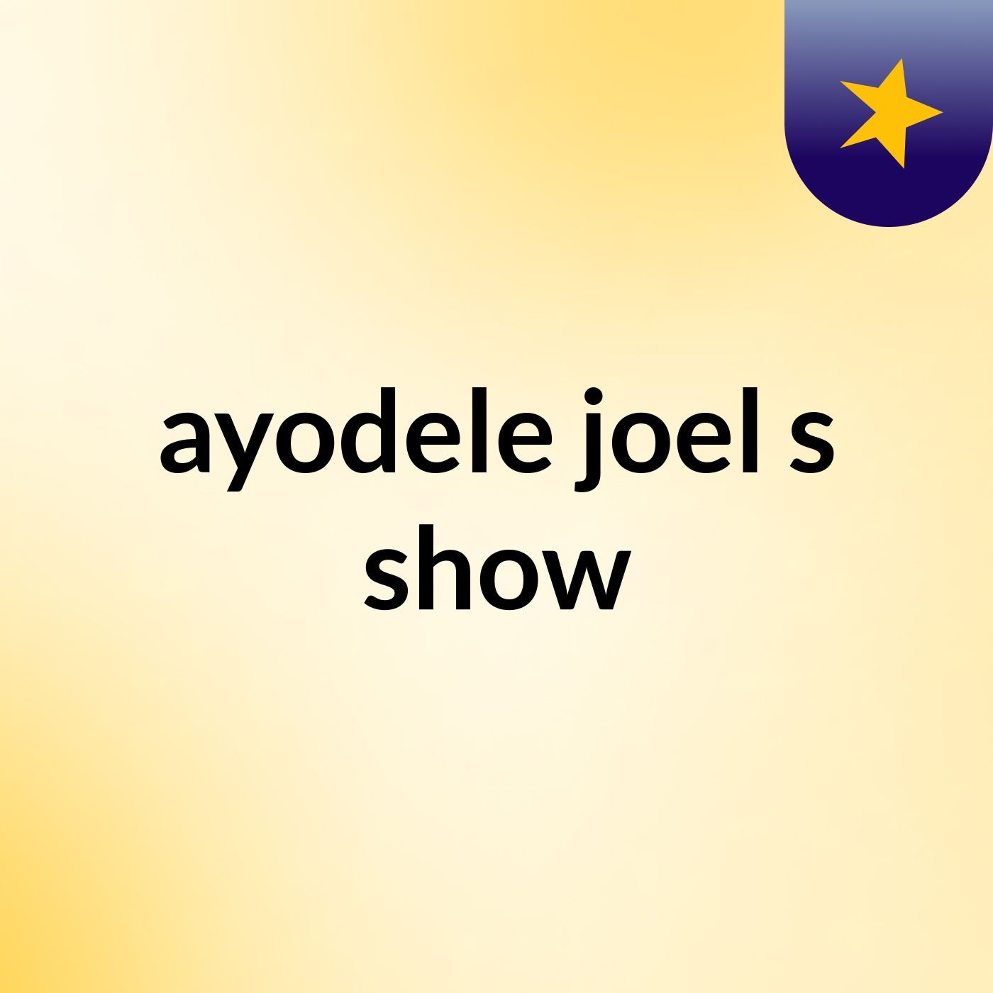 ayodele joel's show