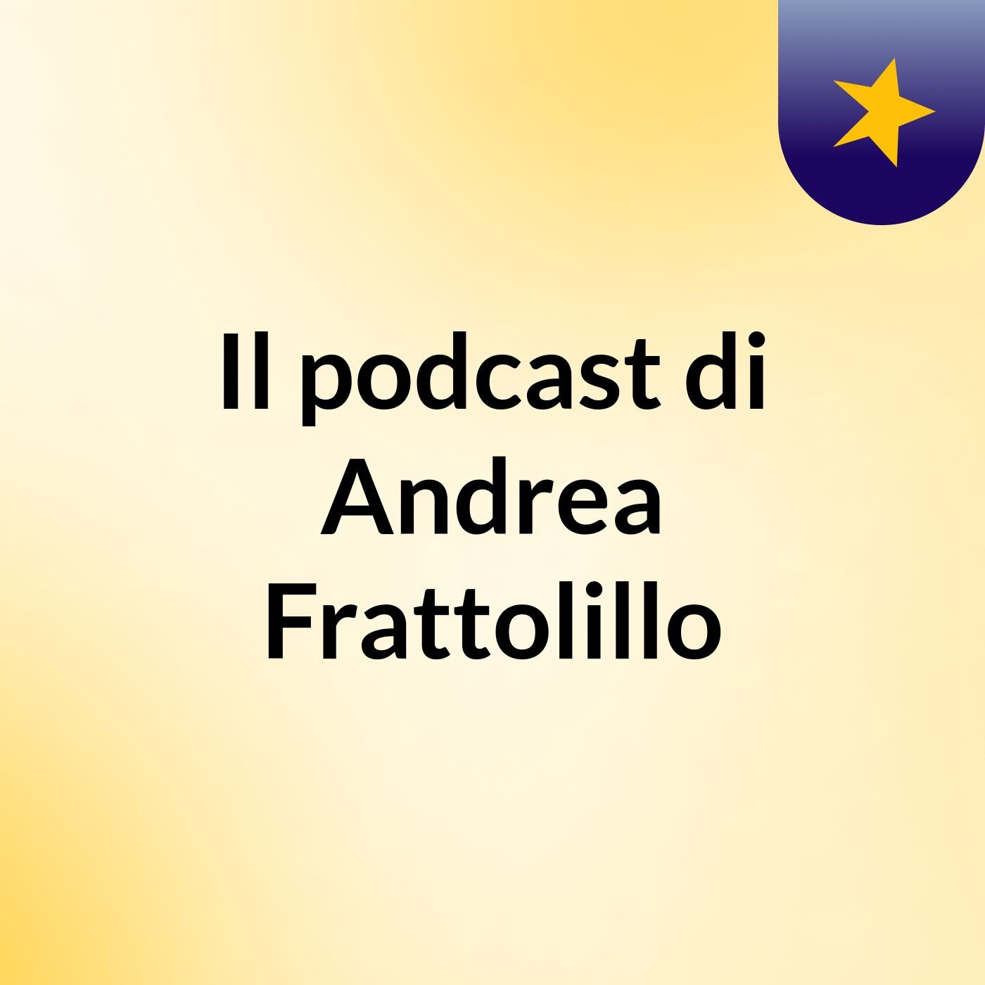 Il podcast di Andrea Frattolillo