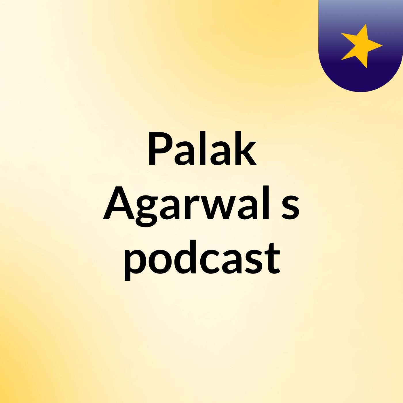 Episode 2 - Palak Agarwal's podcast
