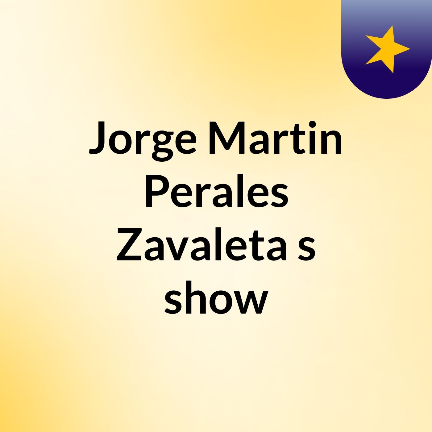 Jorge Martin Perales Zavaleta's show