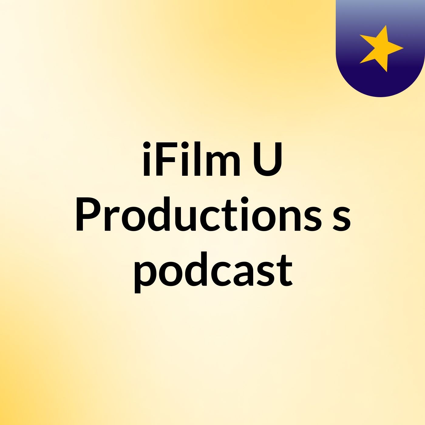 iFilm U Productions's podcast