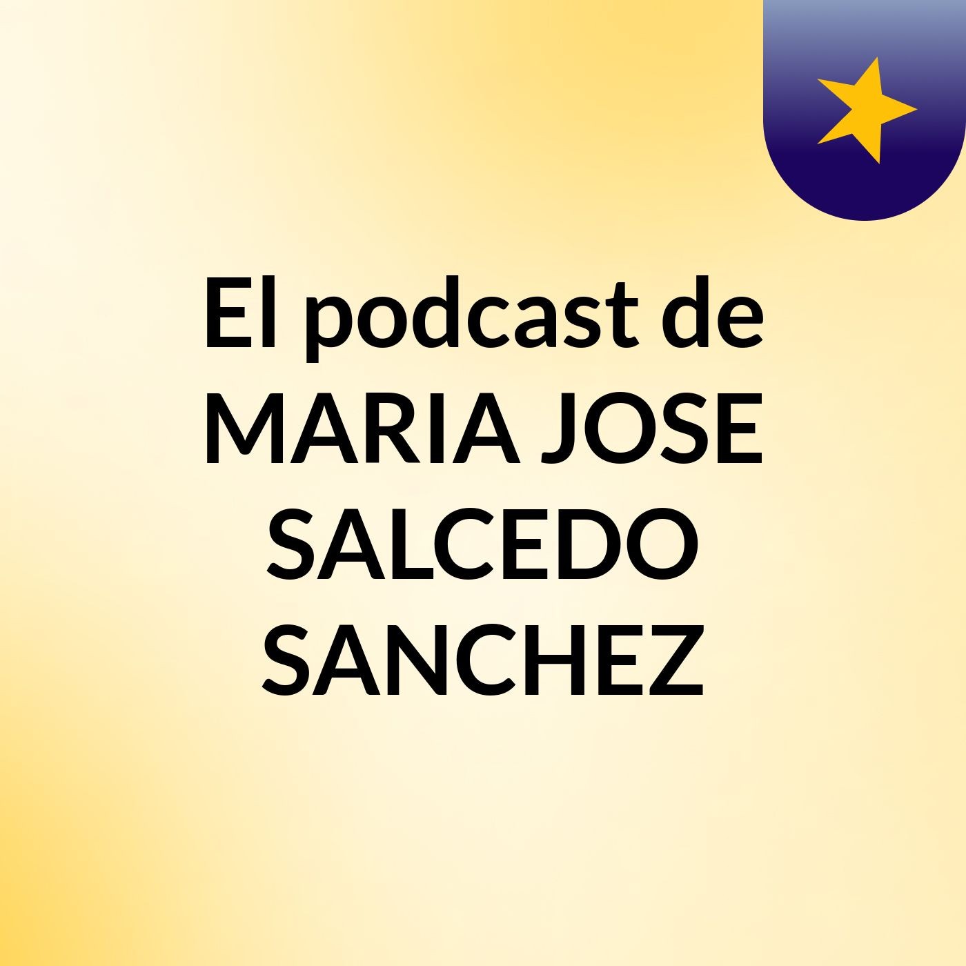 El podcast de MARIA JOSE SALCEDO SANCHEZ podcast artwork