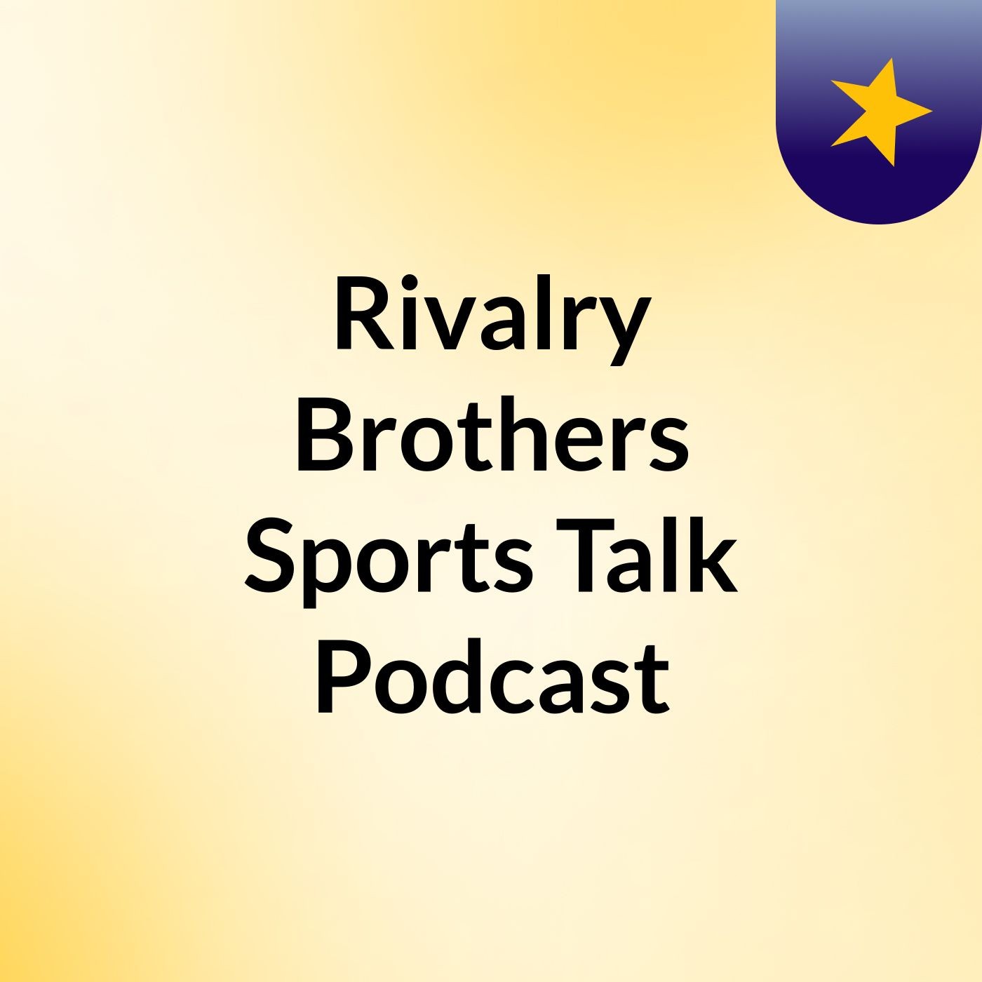 Rivalry Brothers Sports Talk Podcast