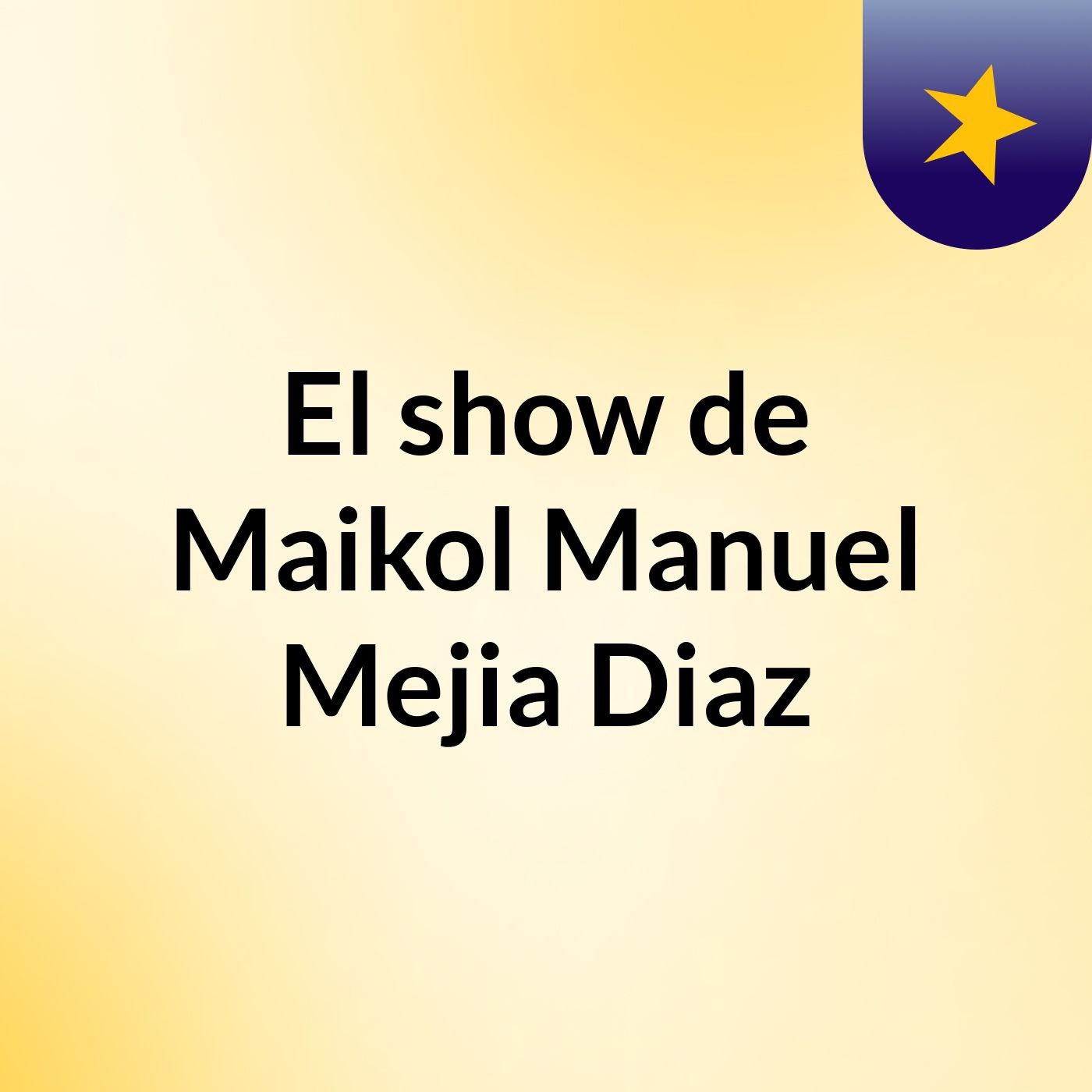 El show de Maikol Manuel Mejia Diaz