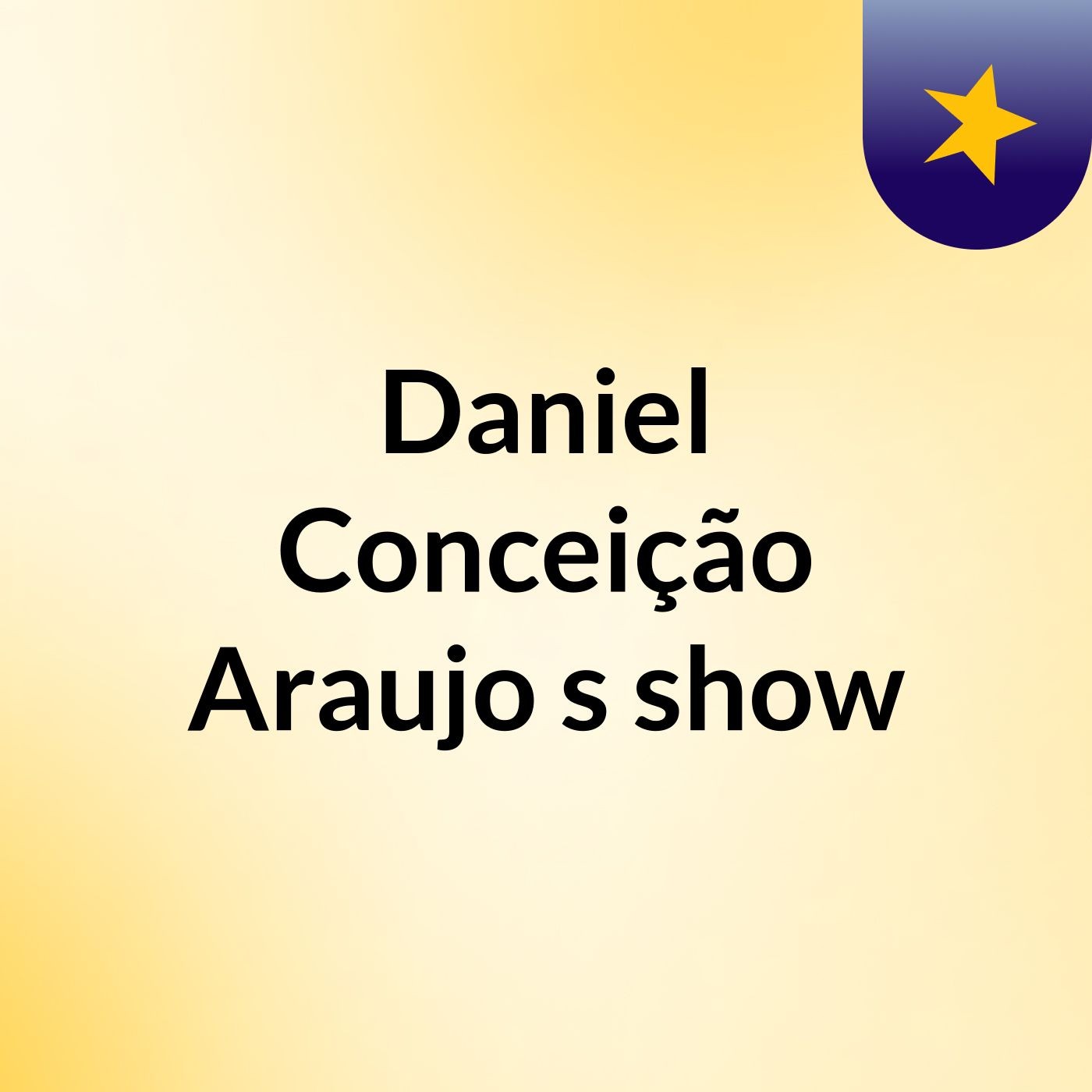 Daniel Conceição Araujo's show